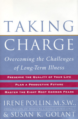 Taking Charge : Overcoming the Challenges of Long-Term Illness