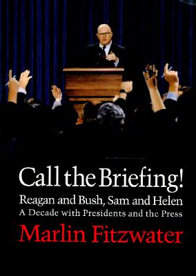 Call the Briefing! Reagan and Bush Sam and Helen