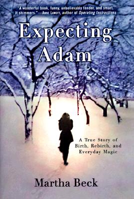Image for Expecting Adam: A True Story of Birth, Rebirth, and Everyday Magic