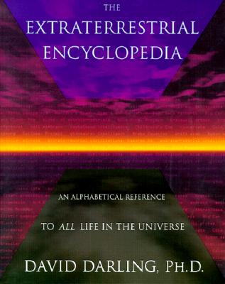 Image for The Extraterrestrial Encyclopedia: An Alphabetical Reference to All Life in the Universe