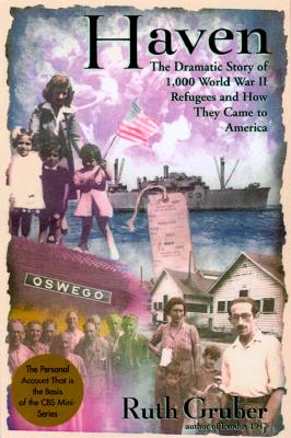 Haven: The Dramatic Story of 1,000 World War II Refugees and How They Came to America