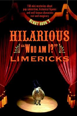 Henry Hook's Hilarious Who Am I Limericks (Other)