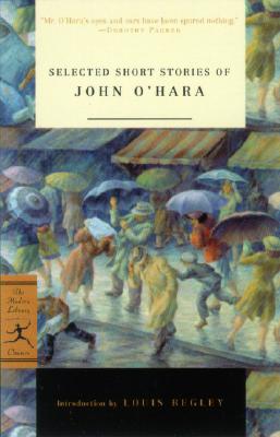 Selected Short Stories of John O'Hara (Modern Library Classics)