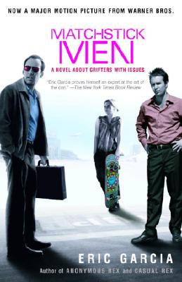 Image for MATCHSTICK MEN A NOVEL ABOUT GRIFTERS WITH ISSUES