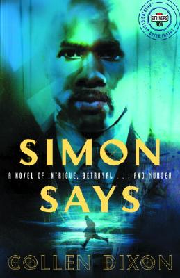 Simon Says: A Novel of Intrigue, Betrayal.and Murder (Strivers Row)