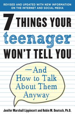 Image for 7 Things Your Teenager Won't Tell You: And How To Talk About Them Anyway