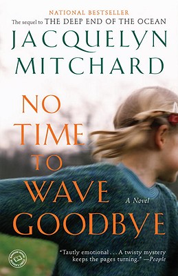 Image for No Time to Wave Goodbye: A Novel (A Cappadora Family Novel)