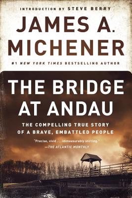 Bridge at Andau: The Compelling True Story of a Brave, Embattled People (Revised)