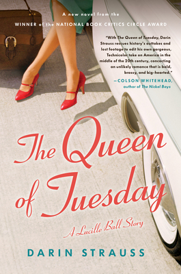 Queen of Tuesday: A Lucille Ball Story