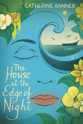 The House at the Edge of Night: A Novel Image for The House at the Edge of Night: A Novel