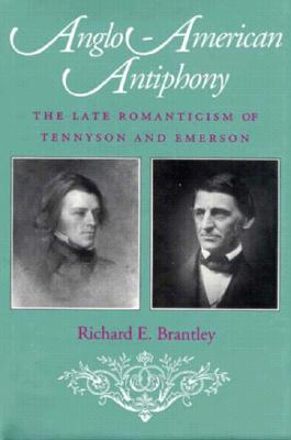 Anglo-American Antiphony: The Late Romanticism of Tennyson and Emerson