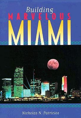 Building Marvelous Miami