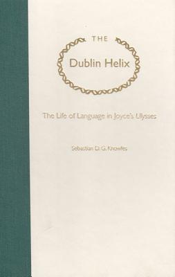 The Dublin Helix (The Florida James Joyce Series)