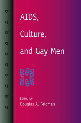 AIDS, CULTURE, AND GAY MEN