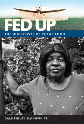 FED UP: THE HIGH COSTS OF CHEAP FOOD