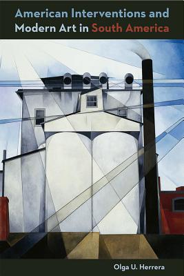 AMERICAN INTERVENTIONS AND MODERN ART IN SOUTH AMERICA