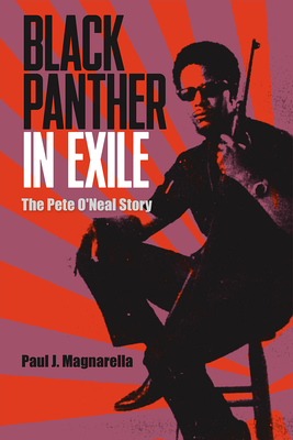 BLACK PANTHER IN EXILE: THE PETE O'NEAL STORY