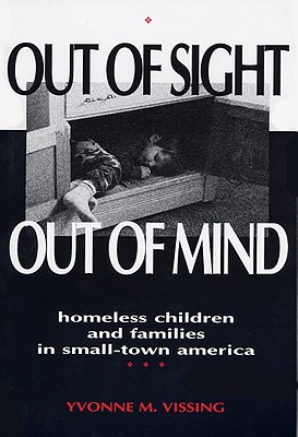 Out Of Sight, Out Of Mind: Homeless Children and Families in Small-Town America