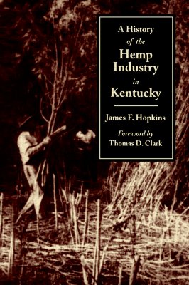 A History of the Hemp Industry in Kentucky