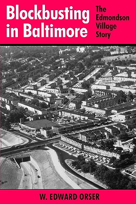 Blockbusting in Baltimore: The Edmondson Village Story