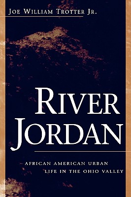 Image for River Jordan: African American Urban Life in the Ohio Valley