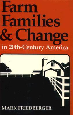 Farm Families & Change in 20th Century America