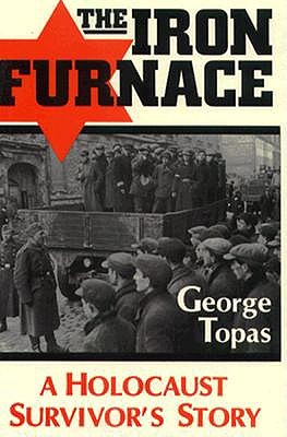 The Iron Furnace: A Holocaust Survivor's Story
