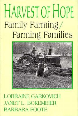 Harvest of Hope: Family Farming/Farming Families