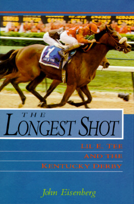 THE LONGEST SHOT: LIL E. TEE AND THE KENTUCKY DERBY