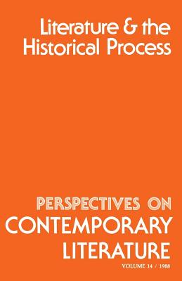 PERSPECTIVES ON CONTEMPORARY LITERATURE: LITERATURE AND THE HISTORICAL PROCESS