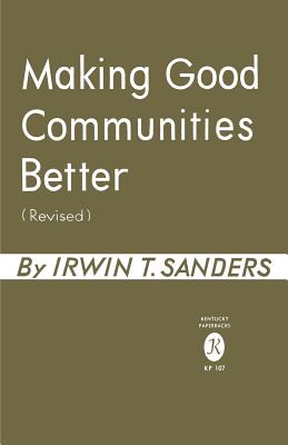 MAKING GOOD COMMUNITIES BETTER
