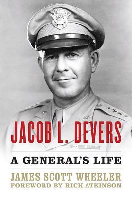 Jacob L. Devers: A General's Life (American Warrior Series)