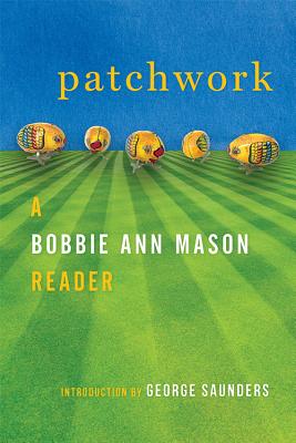 PATCHWORK: A BOBBIE ANN MASON READER