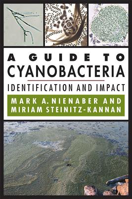 A GUIDE TO CYANOBACTERIA: IDENTIFICATION AND IMPACT