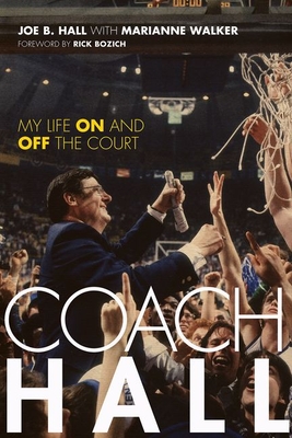 COACH HALL: MY LIFE ON AND OFF THE COURT