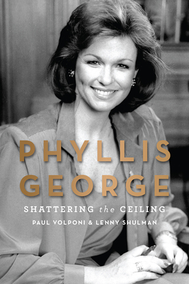 Phyllis George: Shattering the Ceiling