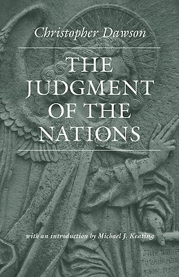 The Judgment of the Nations (The Works of Christopher Dawson)