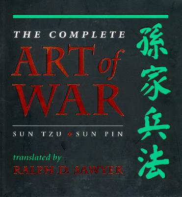The Complete Art Of War: Sun Tzu/sun Pin (History and Warfare)