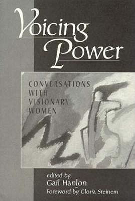 Voicing Power: Conversations With Visionary Women