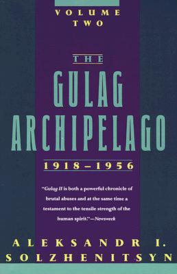 Gulag Archipelago, 1918-1956: Volume Two
