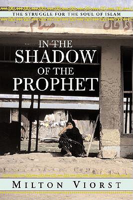Image for In the Shadow of the Prophet: The Struggle for the Soul of Islam