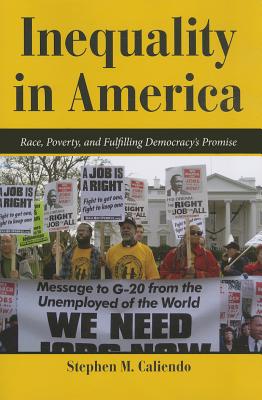 Inequality in America Race, Poverty, and Fulfilling Democracy's Promise