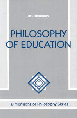 Philosophy Of Education (Dimensions of Philosophy Series)