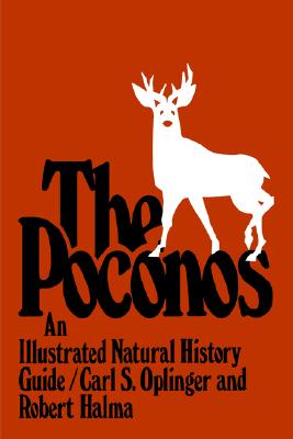 The Poconos: An Illustrated Natural History Guide [SIGNED]