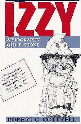 Izzy: A Biography of I. E. Stone