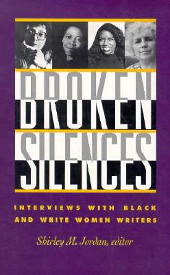 Broken Silences: Interviews with Black and White Women Writers