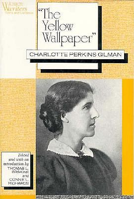 Yellow WallPaper (Women Writers : Texts and Contexts)