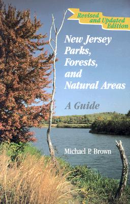 New Jersey Parks, Forests, and Natural Areas A Guide