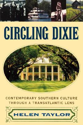 Circling Dixie: Contemporary Southern Culture through a Transatlantic Lens