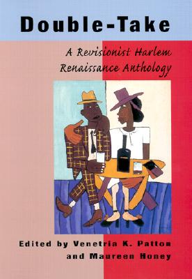 Image for Double-Take: A Revisionist Harlem Renaissance Anthology Double-Take: A Revisionist Harlem Renaissance Anthology